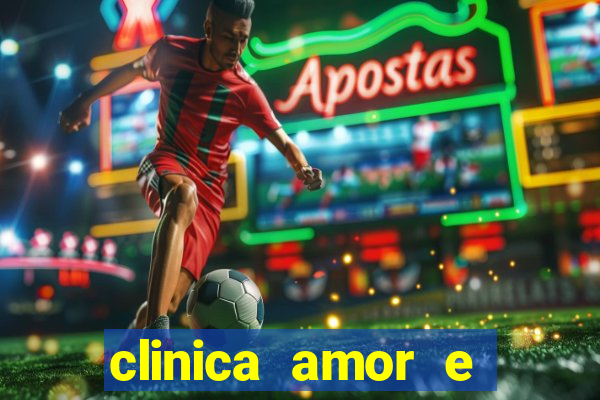 clinica amor e saude pirituba