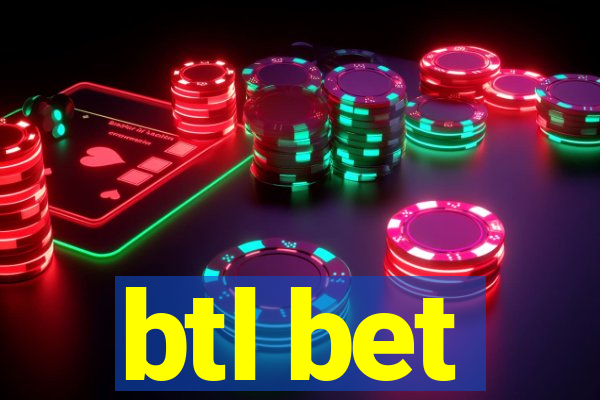 btl bet