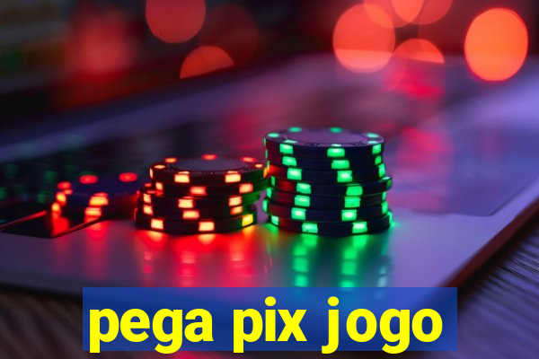 pega pix jogo