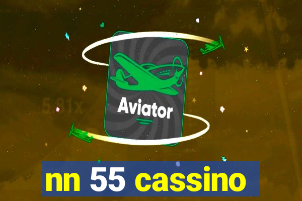 nn 55 cassino