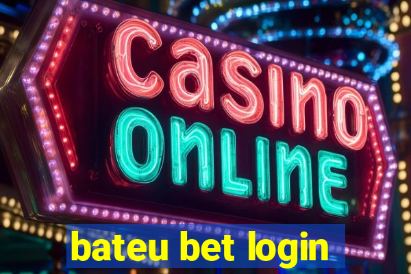 bateu bet login