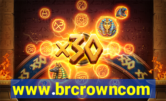 www.brcrowncom