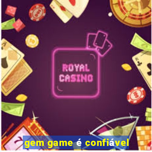 gem game é confiável