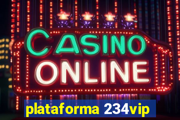 plataforma 234vip