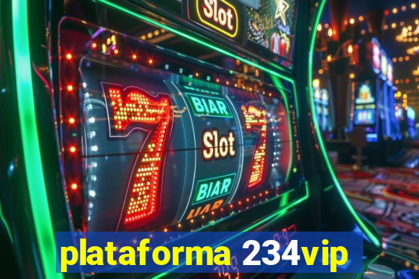 plataforma 234vip