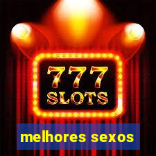 melhores sexos