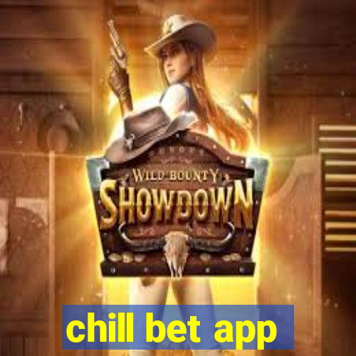 chill bet app