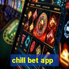 chill bet app