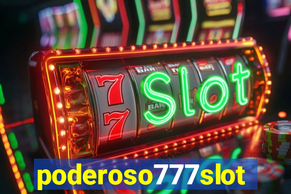 poderoso777slots