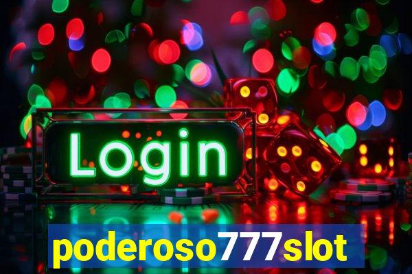 poderoso777slots