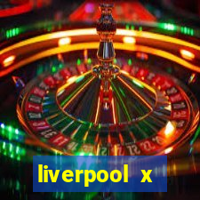 liverpool x tottenham ao vivo futemax