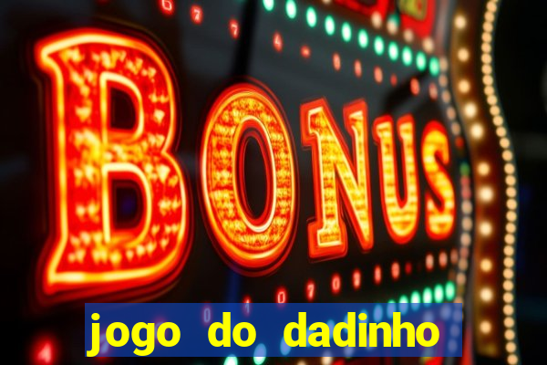 jogo do dadinho que ganha dinheiro