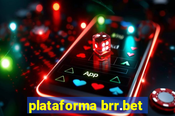 plataforma brr.bet