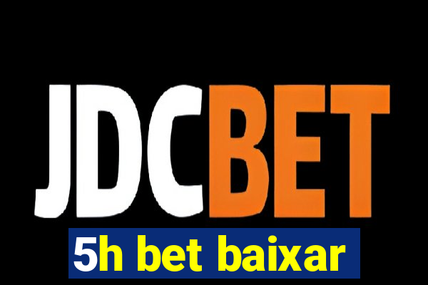 5h bet baixar