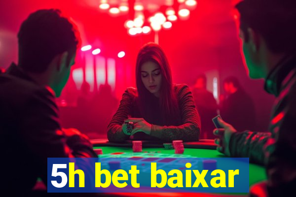 5h bet baixar