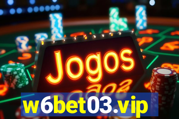 w6bet03.vip