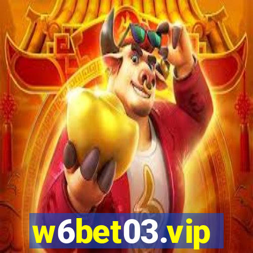 w6bet03.vip