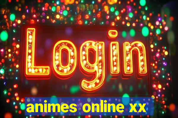 animes online xx