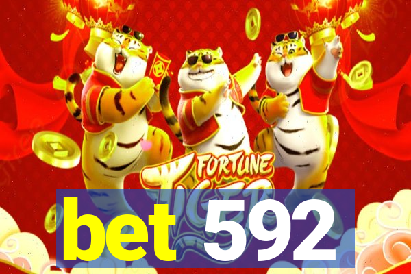 bet 592