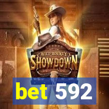 bet 592