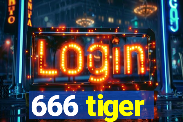 666 tiger