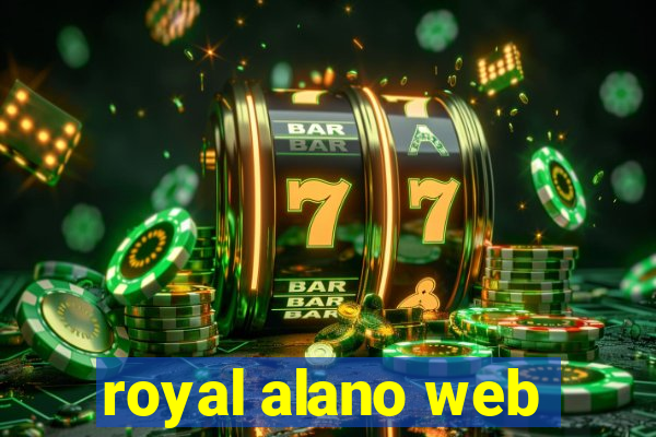 royal alano web