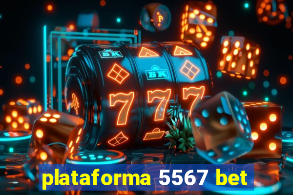 plataforma 5567 bet