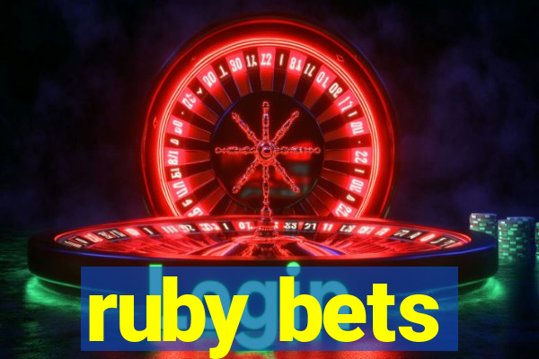 ruby bets