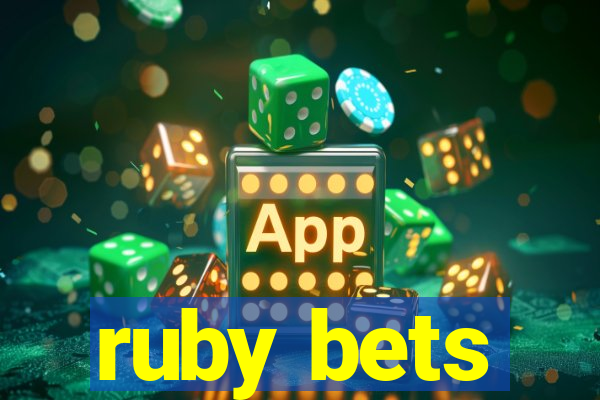 ruby bets