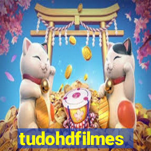 tudohdfilmes