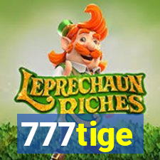 777tige