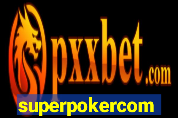 superpokercom