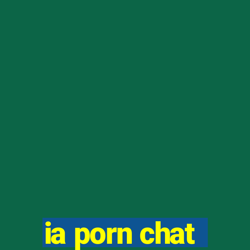 ia porn chat