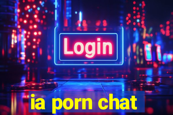 ia porn chat