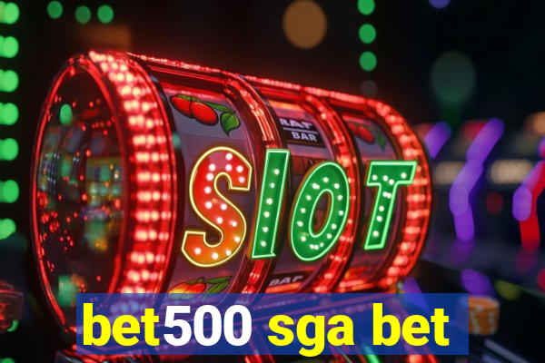 bet500 sga bet