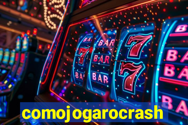 comojogarocrash