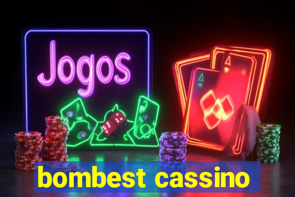 bombest cassino