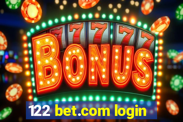 122 bet.com login