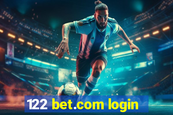 122 bet.com login