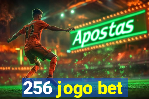 256 jogo bet