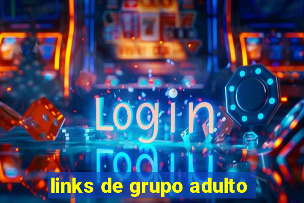 links de grupo adulto