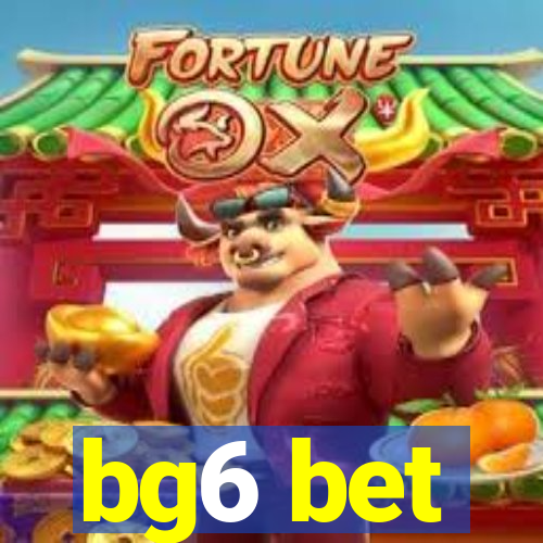 bg6 bet