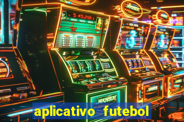 aplicativo futebol da hora 3.3