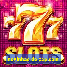 novinhas do zap.com