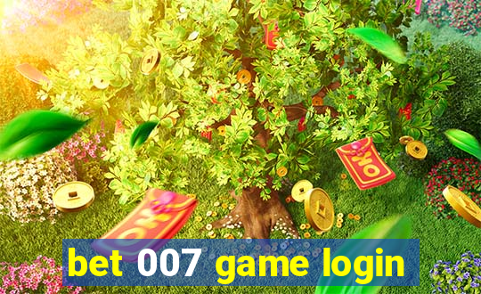 bet 007 game login