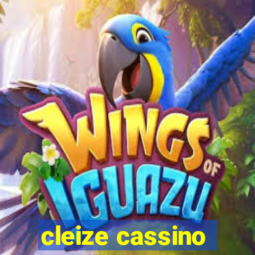 cleize cassino