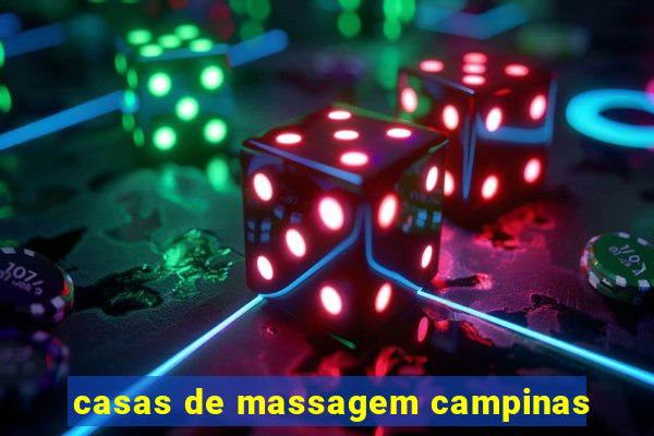 casas de massagem campinas