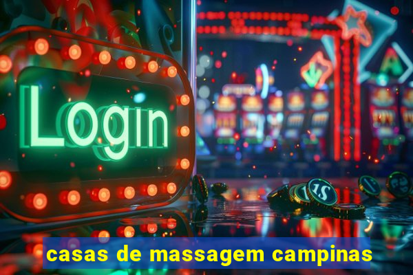 casas de massagem campinas