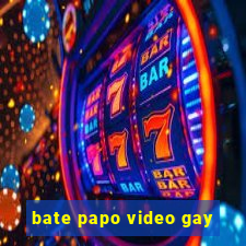 bate papo video gay