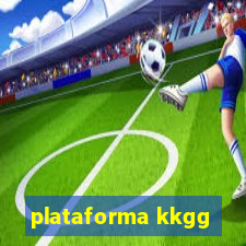 plataforma kkgg